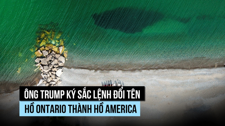 Ông Trump ký sắc lệnh đổi tên hồ Ontario, Canada phản ứng