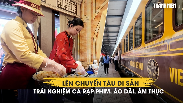Lên chuyến tàu di sản từ Phong Nha đến Huế: Trải nghiệm cả rạp phim, áo dài, ẩm thực