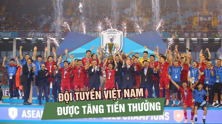 AFF tăng tiền thưởng cho đội tuyển Việt Nam, bình chọn Tiến Anh là ‘máy tạt’ xuất sắc nhất
