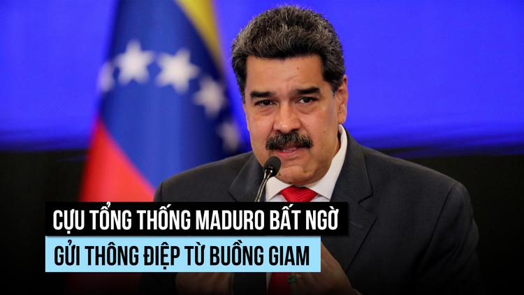 Thông điệp bất ngờ của cựu Tổng thống Venezuela đang bị Mỹ giam giữ