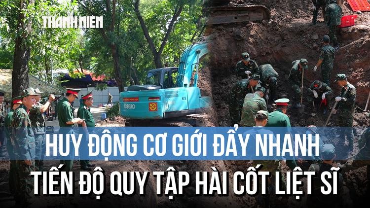 Tăng tốc quy tập hài cốt liệt sĩ: Mở rộng đào thăm dò, phát hiện thêm nhiều hài cốt