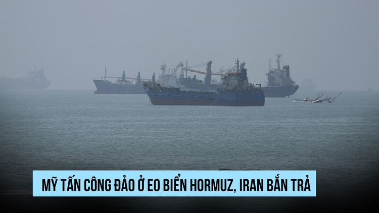 Mỹ tấn công bệ phóng tên lửa ở eo biển Hormuz, Iran bắn trả