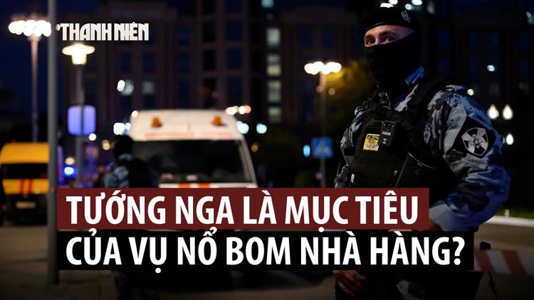 Tư lệnh Không quân Vũ trụ Nga là mục tiêu đánh bom ám sát?
