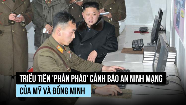 Triều Tiên tố cáo Mỹ 'bôi nhọ' với cảnh báo an ninh mạng