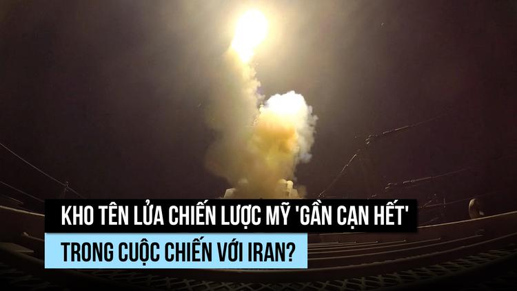 Mỹ bắn 'gần hết' tên lửa đạn đạo chiến thuật tối tân trong cuộc chiến với Iran?