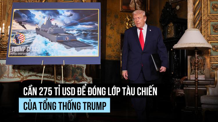 Chiến hạm lớp Trump cần ngân sách khủng