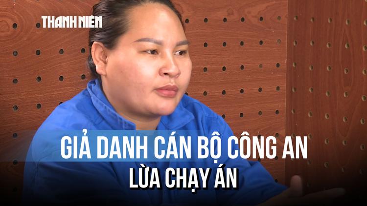 Sập bẫy 'nữ quái' giả danh công an hứa chạy án với giá 400 triệu đồng tại Đắk Lắk
