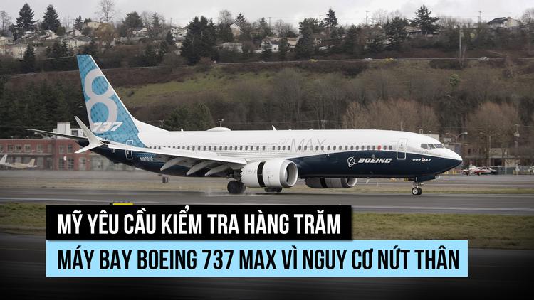 Máy bay Boeing 737 MAX lại có nguy cơ nứt thân