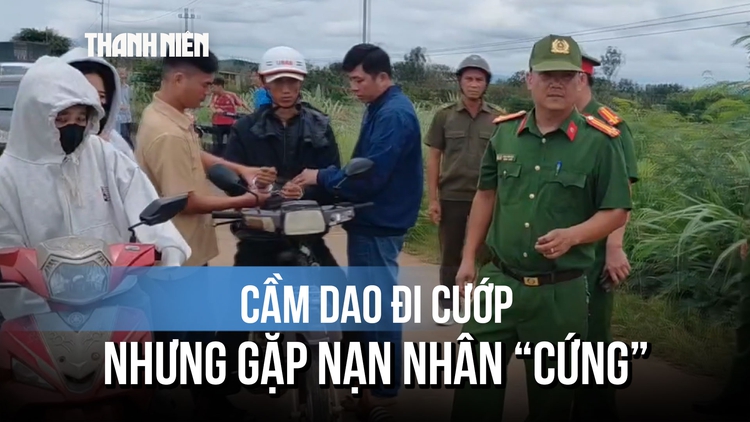 Cầm dao đi cướp nhưng gặp nạn nhân 'cứng', nam thanh niên hoảng sợ bỏ chạy