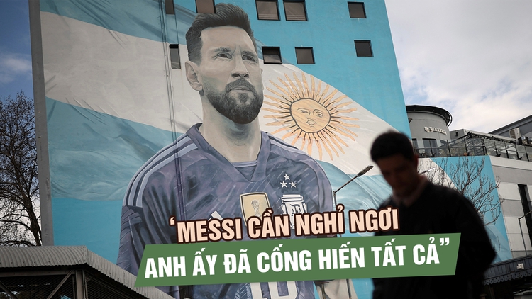 Người Argentina không trách Messi: ‘Anh ấy đã cho chúng ta quá nhiều’