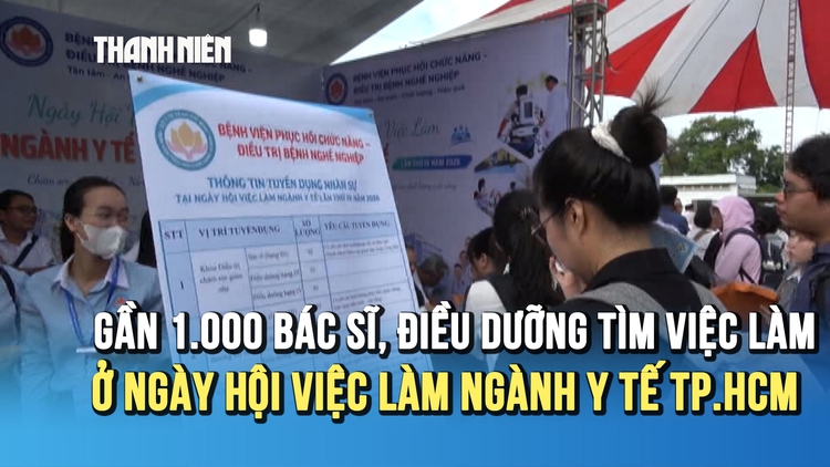 Gần 1.000 bác sĩ, điều dưỡng tìm việc làm ở Ngày hội việc làm ngành y tế TP.HCM