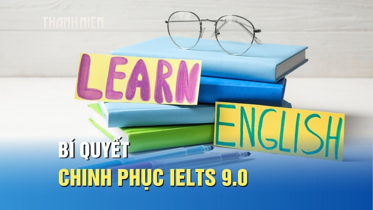 4 chuyên gia IELTS 9.0 nói gì về bí quyết chinh phục điểm cao?