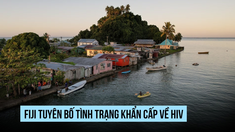 Số ca nhiễm HIV tăng vọt, Fiji tuyên bố tình trạng khẩn cấp