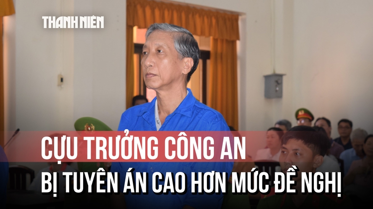 Cựu Trưởng công an Phú Quốc Lê Văn Mót nhận mức án 18 năm tù