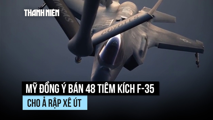Mỹ đồng ý bán F-35 cho Ả Rập Xê Út dù Israel phản đối