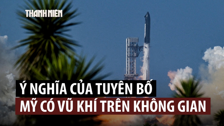 Mỹ có dụng ý gì khi tuyên bố sở hữu vũ khí trong không gian?