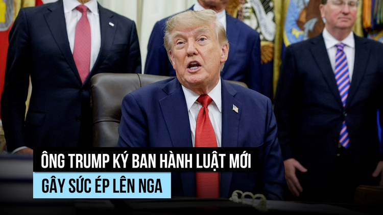 Tổng thống Trump ký luật siết cấm vận năng lượng Nga