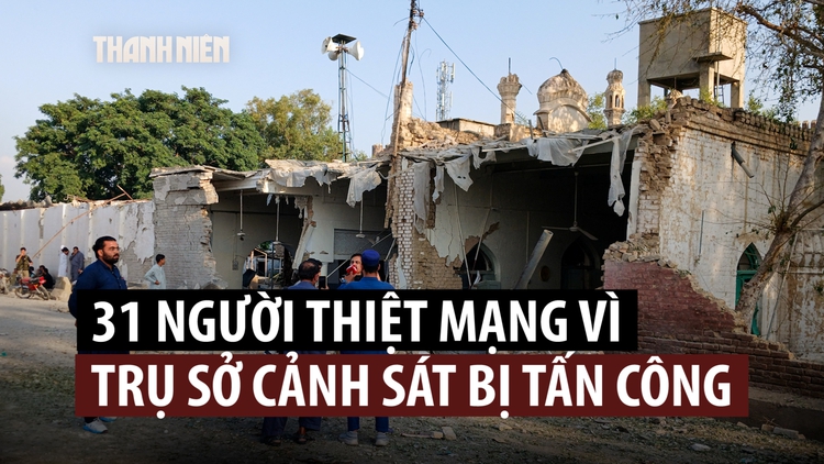 Nhóm tay súng đánh trụ sở cảnh sát Pakistan, 31 người chết