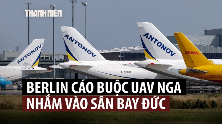 Đức cáo buộc Nga tung UAV nhắm vào sân bay, ông Putin chỉ trích 'sai lầm'