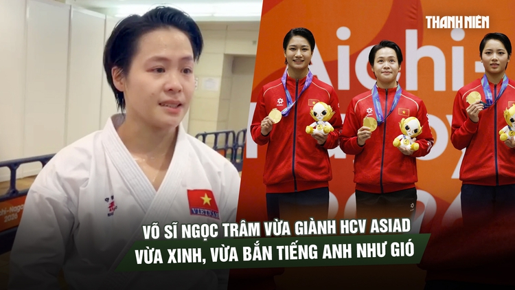 Võ sĩ Ngọc Trâm mắt đỏ hoe sau khi giành HCV ASIAD, bắn tiếng Anh cực mượt với phóng viên