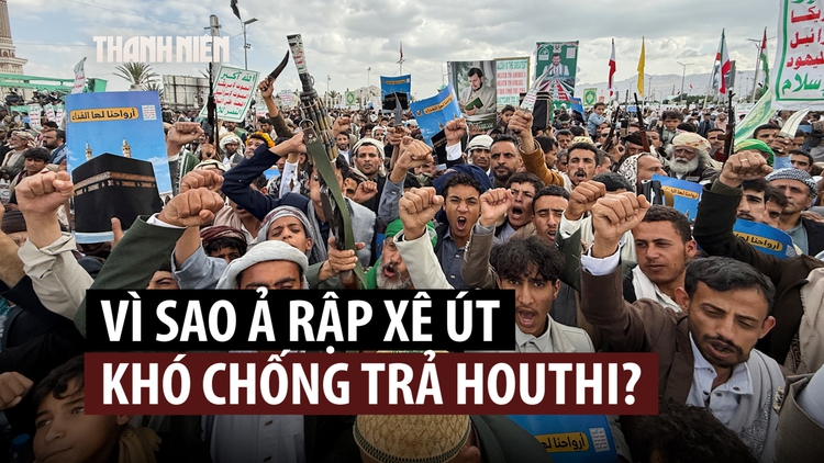 Vì sao Ả Rập Xê Út khó đánh bại Houthi?