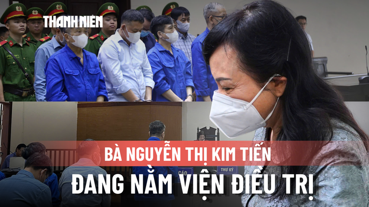 Bà Nguyễn Thị Kim Tiến vắng mặt tòa phúc thẩm vì đang nằm viện