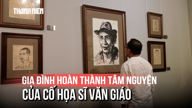 Gia đình hoàn thành tâm nguyện của cố họa sĩ Văn Giáo