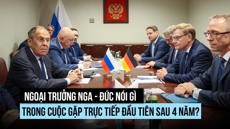 Ngoại trưởng Nga - Đức lần đầu tiên gặp trực tiếp sau 4 năm?