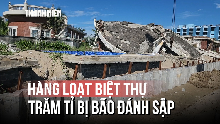 Chủ đầu tư 'quên' làm kè khiến 23 biệt thự bị sóng đánh sập: Đã bắt đầu thi công kè biển