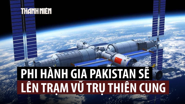 Trung Quốc dùng ngoại giao vũ trụ, đưa phi hành gia Pakistan vào không gian