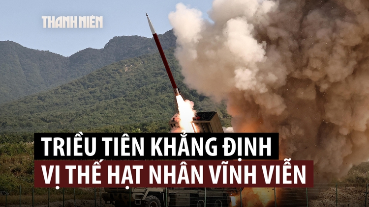 Triều Tiên tuyên bố 'không thể đảo ngược' vị thế quốc gia hạt nhân