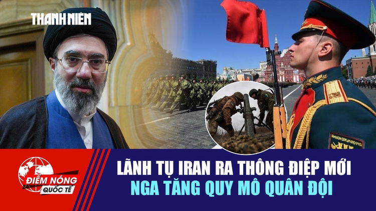 Tiêu điểm quốc tế ngày 30.9: Lãnh tụ Iran ra thông điệp mới | Nga tăng quy mô quân đội
