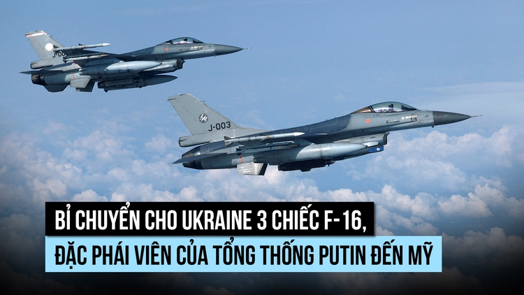 Ukraine nhận thêm 3 chiếc F-16, phái viên của ông Putin đến Mỹ