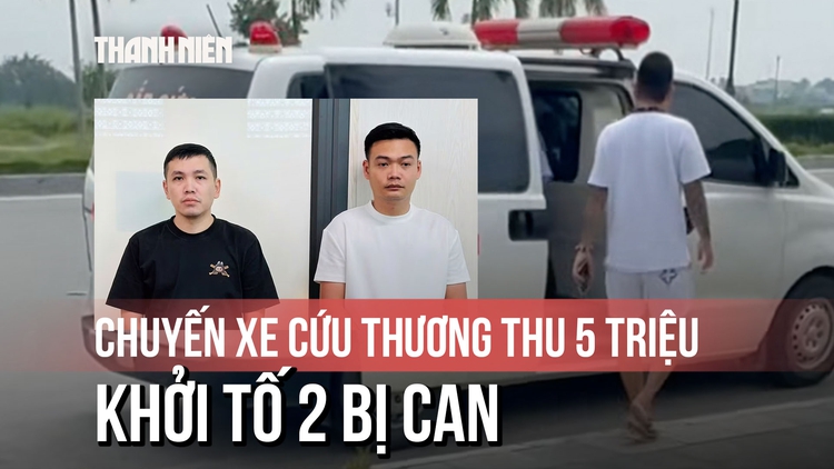 Khởi tố 2 bị can liên quan vụ xe cấp cứu thu tiền giá 'cắt cổ'