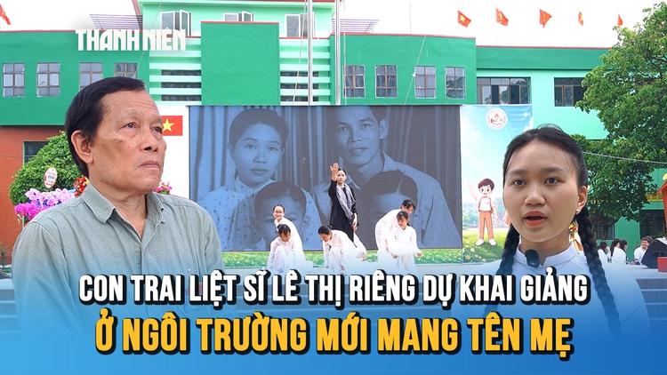 Con trai liệt sĩ Lê Thị Riêng dự khai giảng ở ngôi trường mới mang tên mẹ