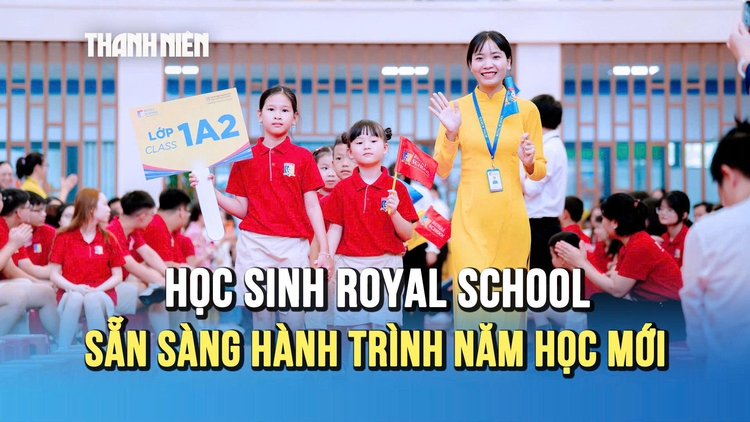 Royal School chào năm học mới: Mỗi học sinh một hành trình khám phá và trưởng thành