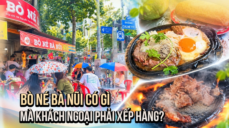Điều gì khiến Bò né Bà Nũi đông khách nước ngoài phải xếp hàng?