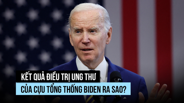 Kết quả điều trị ung thư của cựu Tổng thống Biden ra sao?