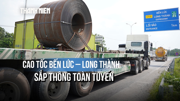 Cao tốc Bến Lức - Long Thành sắp nối thông: Tài xế chở hàng tiết lộ thay đổi thấy rõ nhất