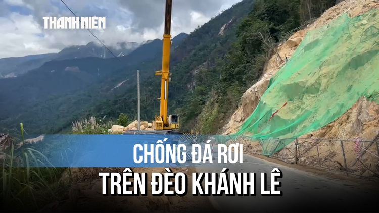 Căng mình chống đá rơi trên tuyến đèo hiểm trở nối Nha Trang và Đà Lạt