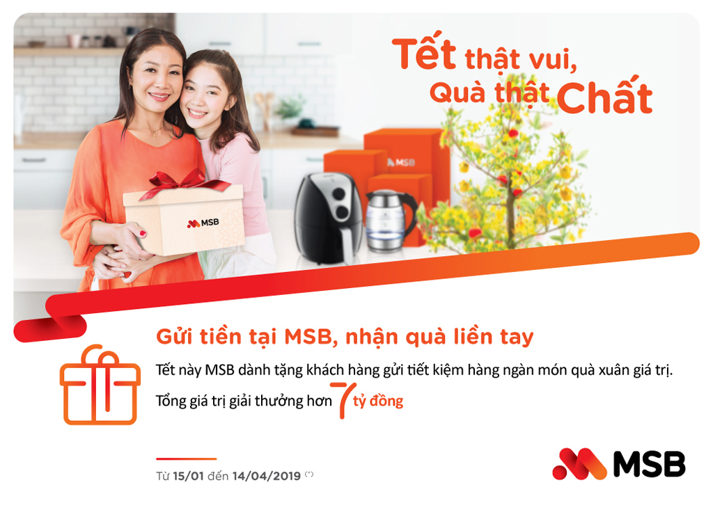 Những chương trình ưu đãi tết như “Tết thật vui - Quà thật chất” của MSB mang đến vận may đúng nghĩa cho khách hàng