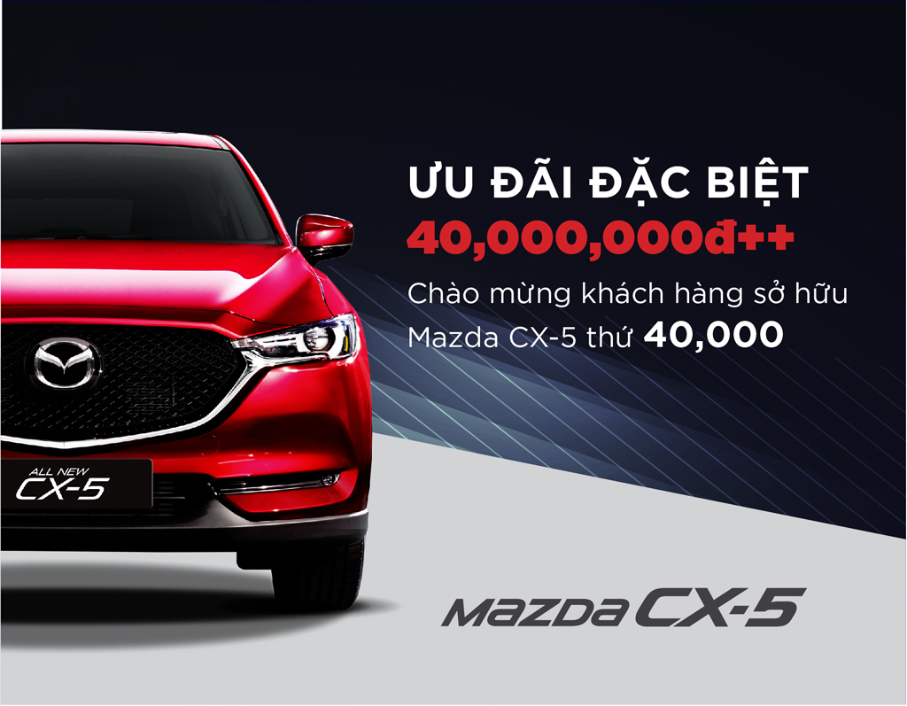Doanh số Mazda CX-5 đã vượt mốc hơn 40.000 xe