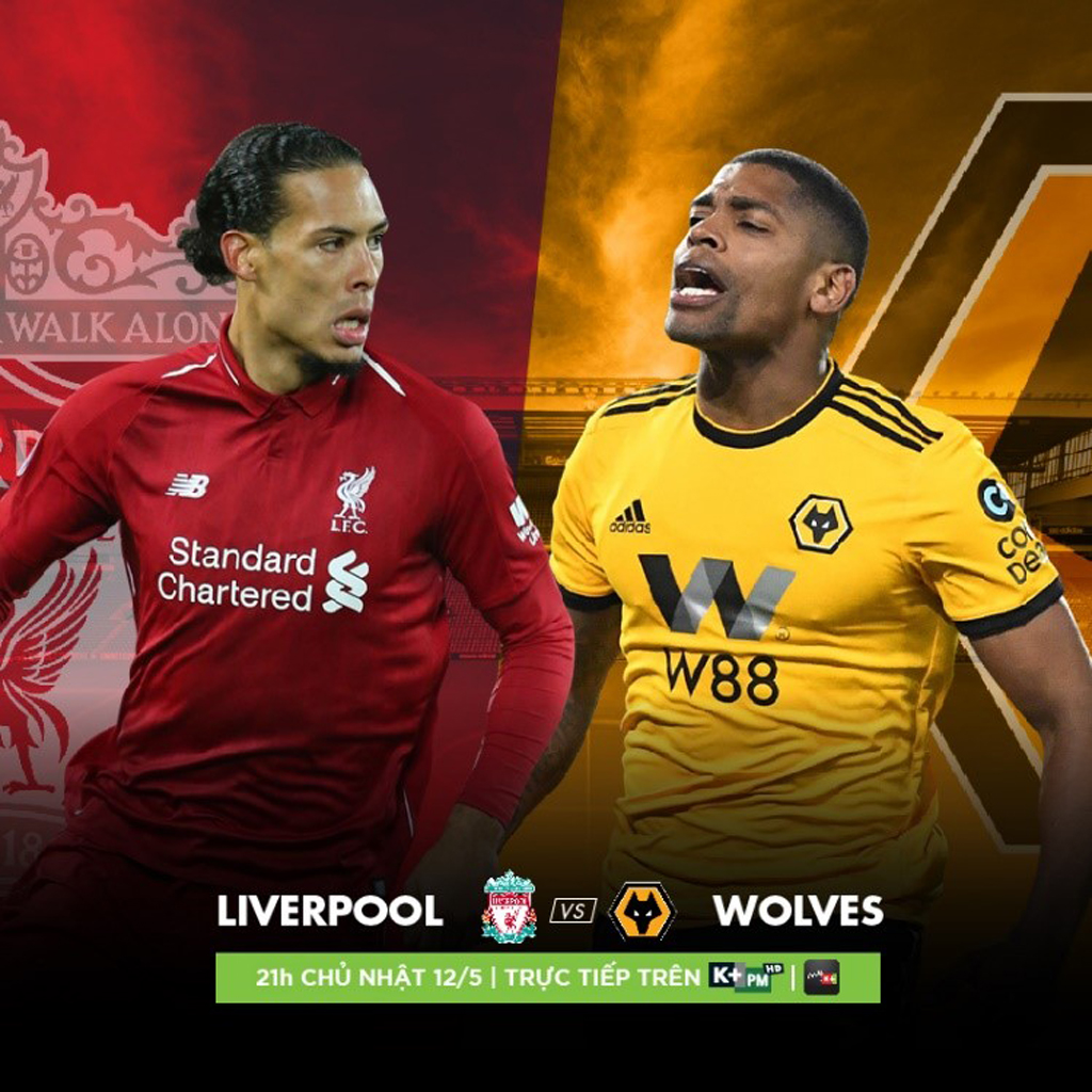 Trận đấu giữa Liverpool và Wolverhampton sẽ được trực tiếp trên kênh K+PM vào lúc 21 giờ ngày 12.5