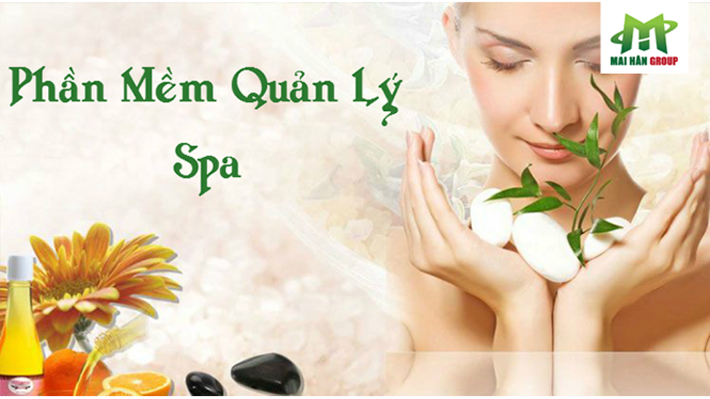 Công nghệ phần mềm quản lý spa đưa vào vận hành triệt để