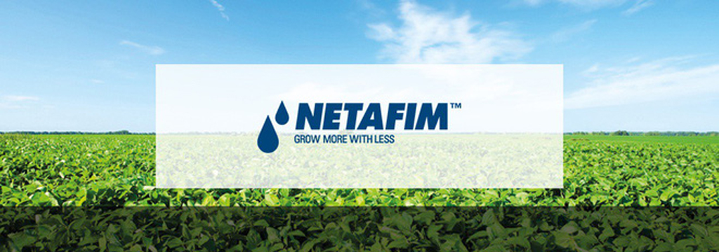Thương hiệu lớn nhất toàn cầu về công nghệ tưới nhỏ giọt Netafim