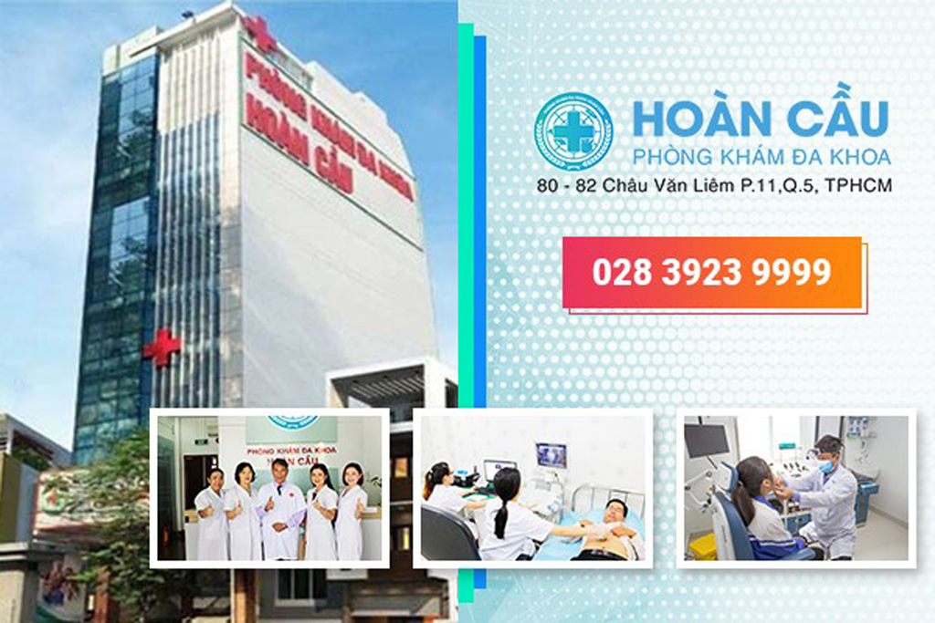 Phòng khám đa khoa Hoàn Cầu luôn thu hút người bệnh nhờ chất lượng tốt chi phí hợp lý