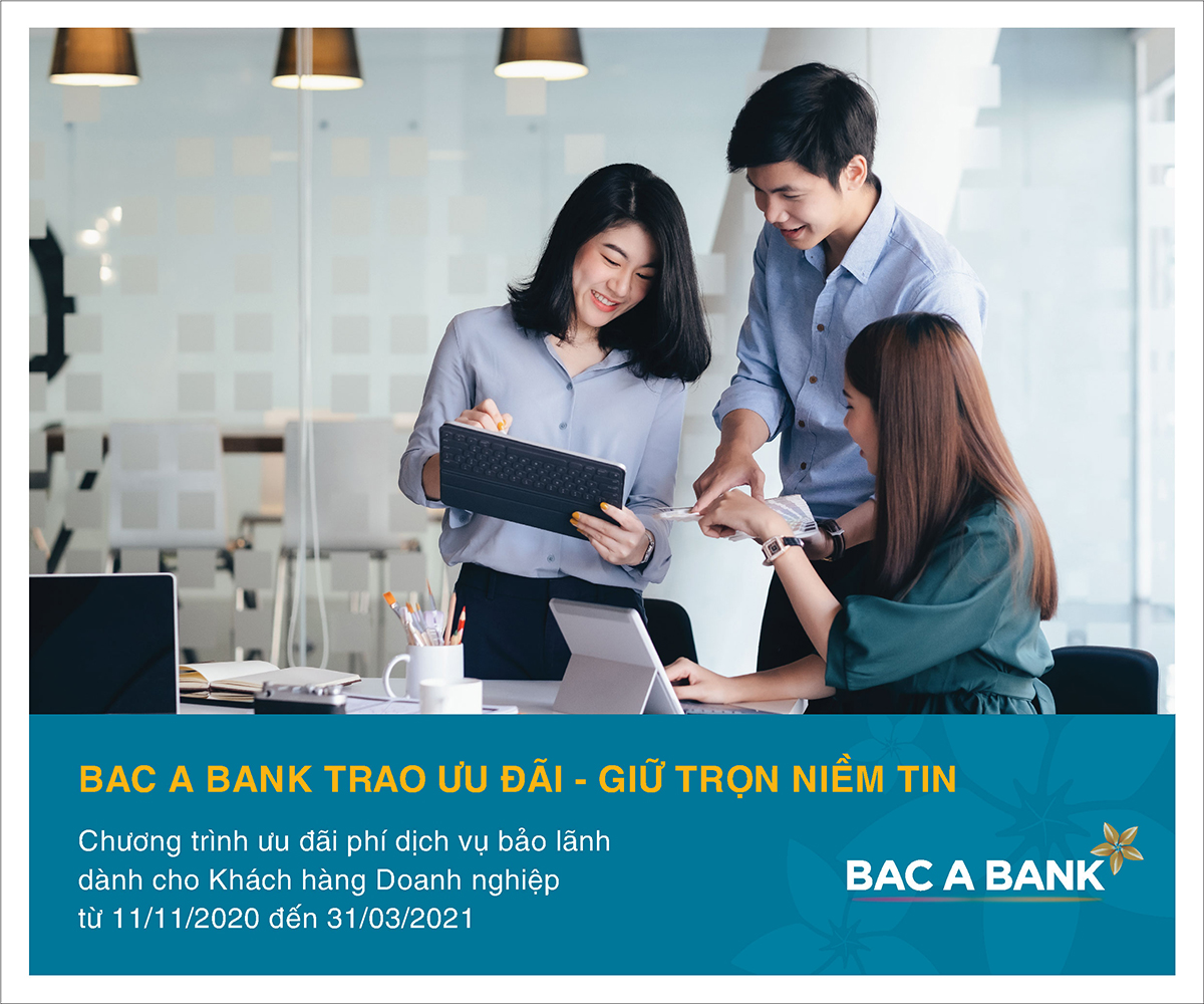 BAC A BANK tiếp tục có thêm chương trình hỗ trợ khách hàng doanh nghiệp - Ảnh: BAC A BANK cung cấp