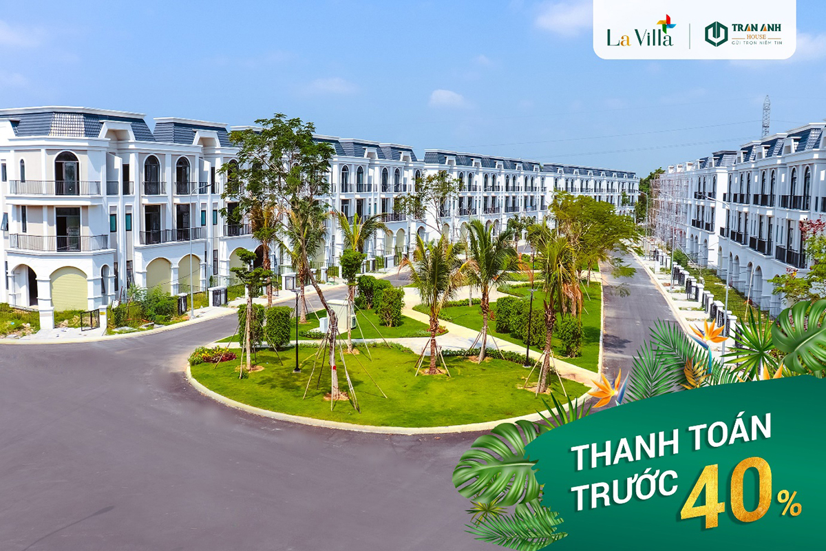 Chỉ cần vốn tự có 40%, sở hữu ngay nhà phố tại khu đô thị La Villa Green City