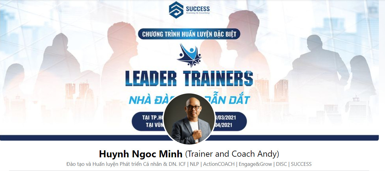 Chủ tịch SUCCESS Training Andy Huỳnh Ngọc Minh - tái cấu trúc tập trung vào con người