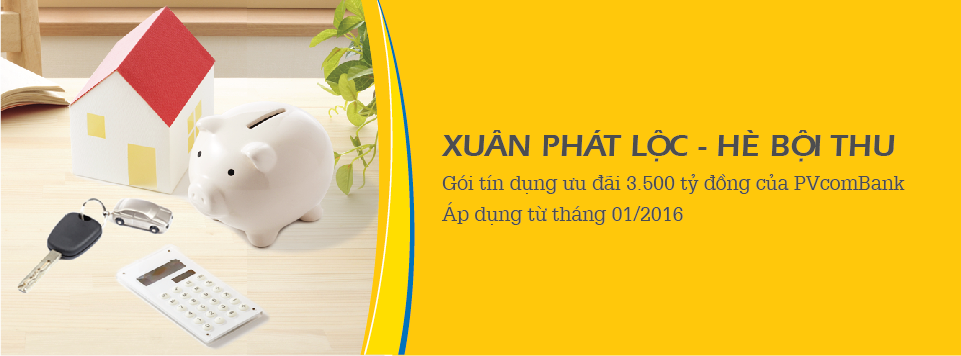 Vay tiêu dùng với lãi suất 6,5%/năm tại PVcomBank